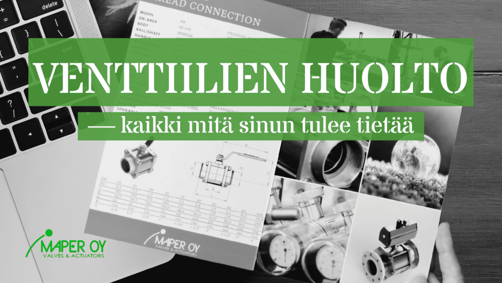 Venttiilien huolto.